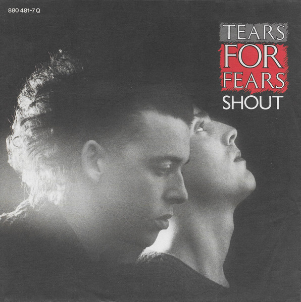 Tears For Fears – Shout 45lik Plak