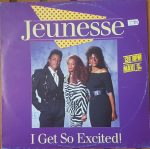 Jeunesse – I Get So Excited! 12'' Maxi Single Plak