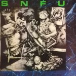 SNFU – Better Than A Stick In The Eye LP Plak