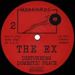 The Ex – Disturbing Domestic Peace LP + 7'' Plak - Görsel 4