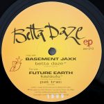 Basement Jaxx, Future Earth & Airto Moreira – Betta Daze EP 12'' Maxi Single Plak (House) - Görsel 3