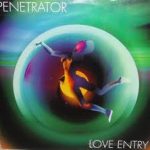 Penetrator – Love Entry 12'' Maxi Single Plak (Trance)