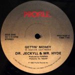 Dr. Jeckyll & Mr. Hyde – Gettin' Money 12'' Maxi Single Plak