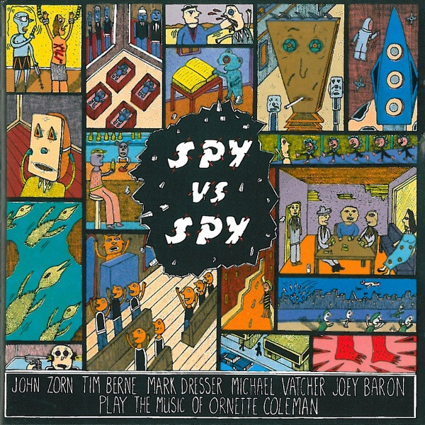 John Zorn – Spy Vs. Spy—The Music Of Ornette Coleman CD