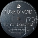 Funk D'Void – To Ya Waistline 12'' Maxi Single Plak (Techno)