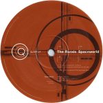 The Rurals – Spaceworld / Gotta Have 12'' Maxi Single Plak (Deep House)