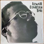 Lowell Davidson Trio – Lowell Davidson Trio LP Plak