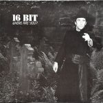 16 Bit – Where Are You? 12'' Maxi Single Plak