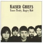 Kaiser Chiefs – Yours Truly, Angry Mob CD