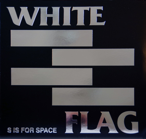 White Flag – S Is For Space 2LP Plak