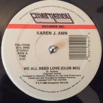Karen J. Ann – We All Need Love 12'' Maxi Single Plak (Early House)