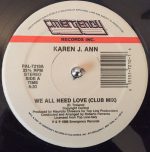 Karen J. Ann – We All Need Love 12'' Maxi Single Plak (Early House)