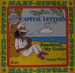 Capital Letters – Smoking My Ganja 12'' Maxi Single Plak