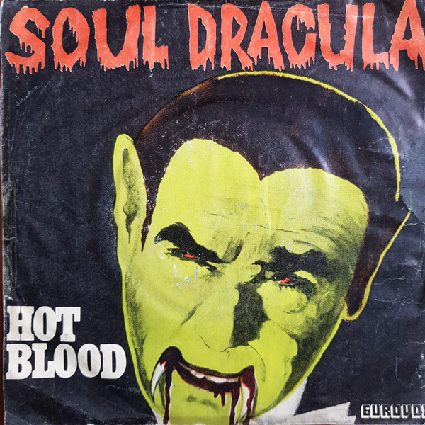 Hot Blood – Soul Dracula 45lik Plak (Disko)