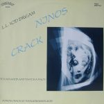L.L. Kid Dream – Ninos Crack (It's No Good And That's A Fact) 12'' Maxi Single Plak (Electro)