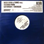 Nick Lunn & YOMC Pres. Techno Punk – Saturday / Energize 12'' Maxi Single Plak (Trance)