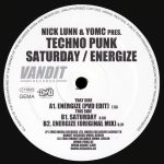 Nick Lunn & YOMC Pres. Techno Punk – Saturday / Energize 12'' Maxi Single Plak (Trance) - Görsel 3