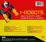I-Robots – Italo Electro Disco Underground Classics CD (Italo Disco) - Görsel 2