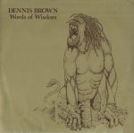 Dennis Brown – Words Of Wisdom LP Plak