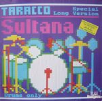 Taracco – Sultana (Special Long Version) 12'' Maxi Single Plak