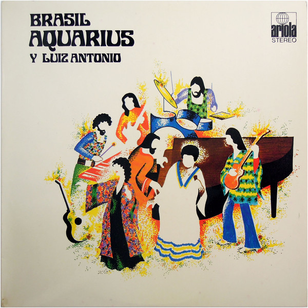 Aquarius Y Luiz Antonio – Brasil Aquarius Y Luiz Antonio LP Plak