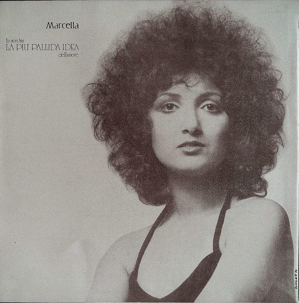 Marcella – Tu Non Hai La Più Pallida Idea Dell'Amore LP Plak