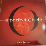 A Perfect Circle – Phoenix Arise LP Plak
