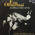 Eva Olmerová, JOČR řídí Michael Kocáb – Zahraj I Pro Mne LP Plak (Czech Jazz)