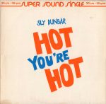 Sly Dunbar – Hot You're Hot 12'' Maxi Single Plak