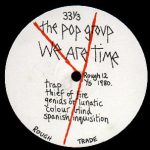 The Pop Group – We Are Time LP Plak