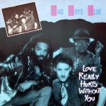 Bad Boys Blue – Love Really Hurts Without You 12'' Maxi Single Plak