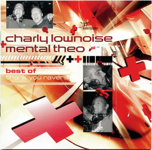 Charly Lownoise + Mental Theo – Best Of: Thank You Ravers CD + DVD (Happy Hardcore)