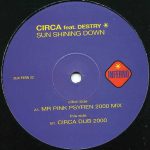 Circa Feat. Destry – Sun Shining Down 12'' Maxi Single Plak (House)