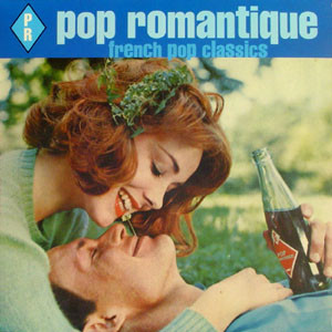 Pop Romantique (French Pop Classics) LP Plak