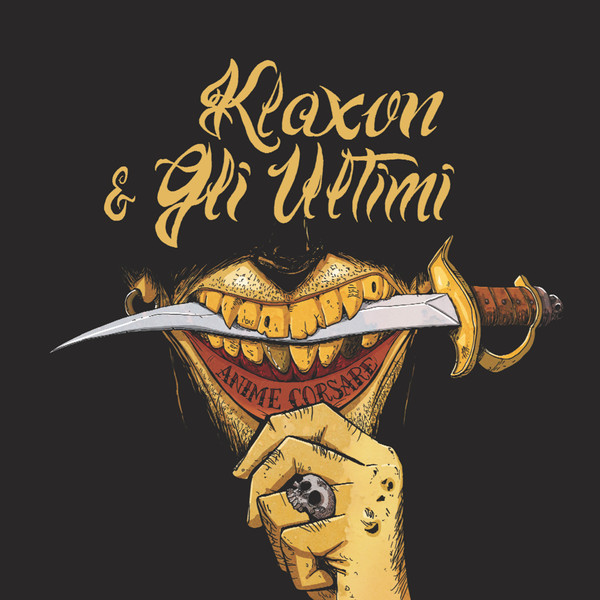 Klaxon & Gli Ultimi – Anime Corsare LP + CD Plak