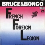 Bruce & Bongo – French Foreign Legion 12'' Maxi Single Plak - Görsel 2