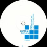 Lustral – Broken 12'' Maxi Single Plak (Trance) - Görsel 3