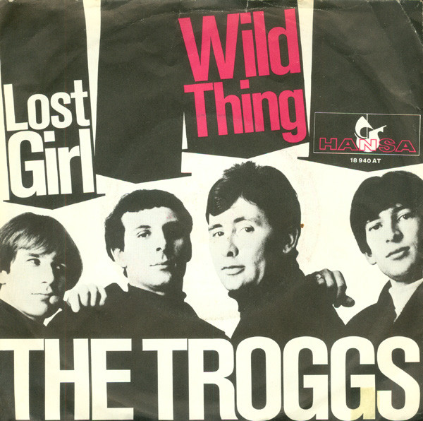 The Troggs – Wild Thing / Lost Girl 45lik Plak