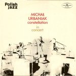 Michał Urbaniak Constellation – In Concert LP Plak (Polish Jazz)