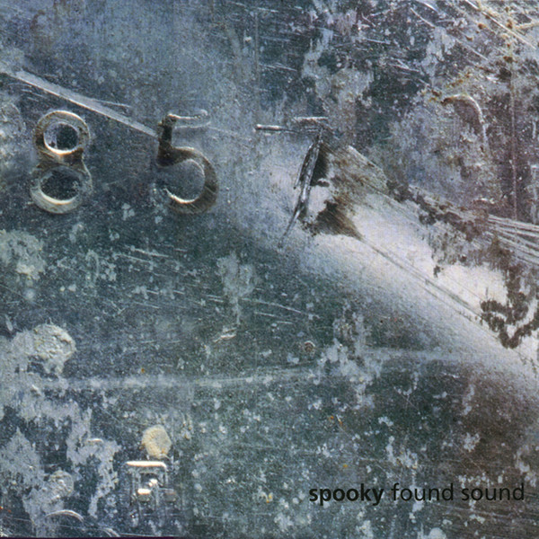 Spooky – Found Sound CD (IDM)