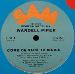 Wardell Piper – Come On Back To Mama 12'' Maxi Single Plak