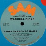 Wardell Piper – Come On Back To Mama 12'' Maxi Single Plak