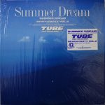 TUBE – Summer Dream 12'' Maxi Single Plak