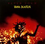 Peter Tosh – Bush Doctor LP Plak