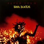 Peter Tosh – Bush Doctor LP Plak