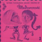 Ciga & Ivon Despotović – Sixteen Yugoslavian Dances Created By Ciga I Ivon Despotovic 3 LP Plak
