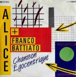 Alice + Franco Battiato – Chanson Egocentrique 45lik Plak