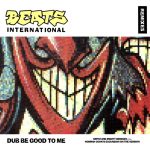 Beats International – Dub Be Good To Me (Remixes) 12'' Maxi Single Plak (Early House)