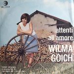 Wilma Goich – Attenti All'Amore 45lik Plak