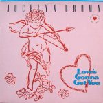 Jocelyn Brown – Love's Gonna Get You 12'' Maxi Single Plak
